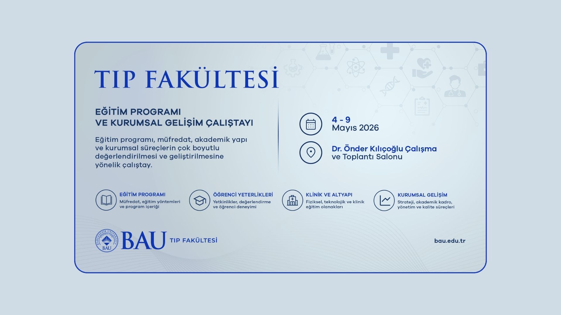 Tıp Fakültesi Eğitim Programı ve Kurumsal Gelişim Çalıştayı